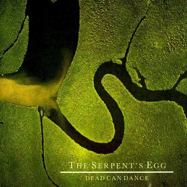 DEAD CAN DANCE 'THE SERPENT'S EGG' (REMASTERED) CD
