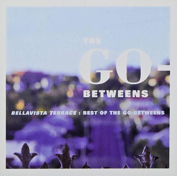 The Go Betweens - Bellavista Terrace CD