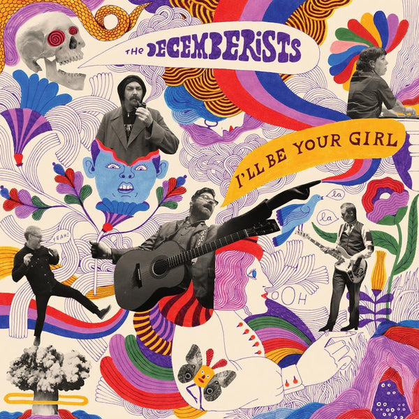 The Decemberists - I’ll Be Your Girl