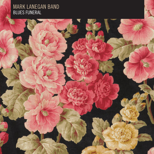 MARK LANEGAN BAND - 'BLUES FUNERAL' - LP