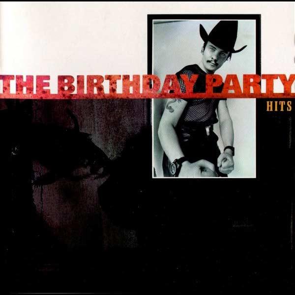 THE BIRTHDAY PARTY 'HITS' CD