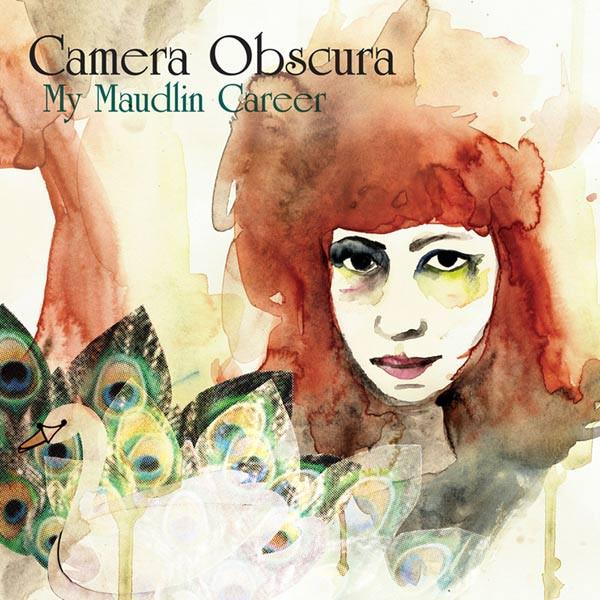 CAMERA OBSCURA 'MY MAUDLIN CAREER' LP