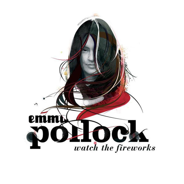 Emma Pollock - Watch The Fireworks CD
