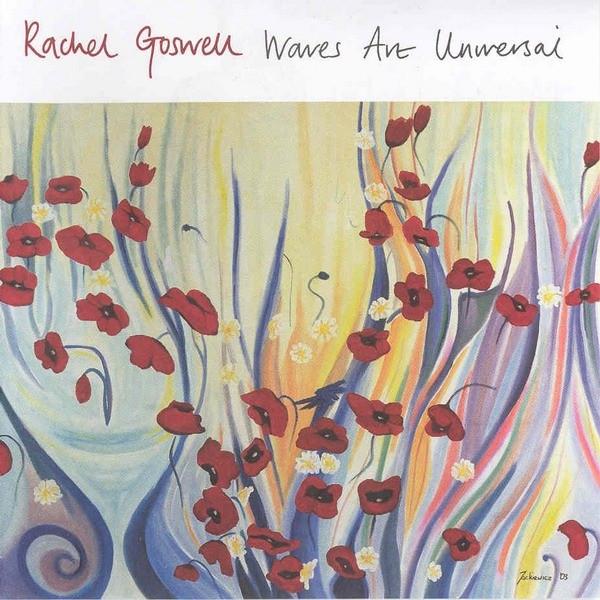 RACHEL GOSWELL 'WAVES ARE UNIVERSAL' CD