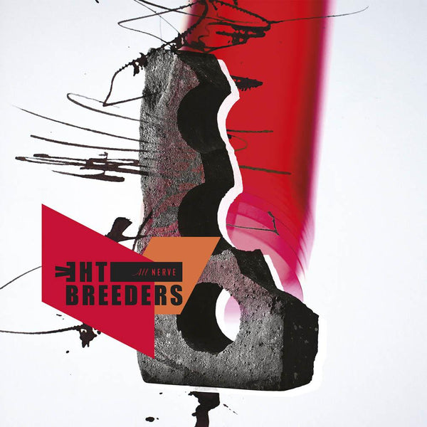 THE BREEDERS - ALL NERVE LP