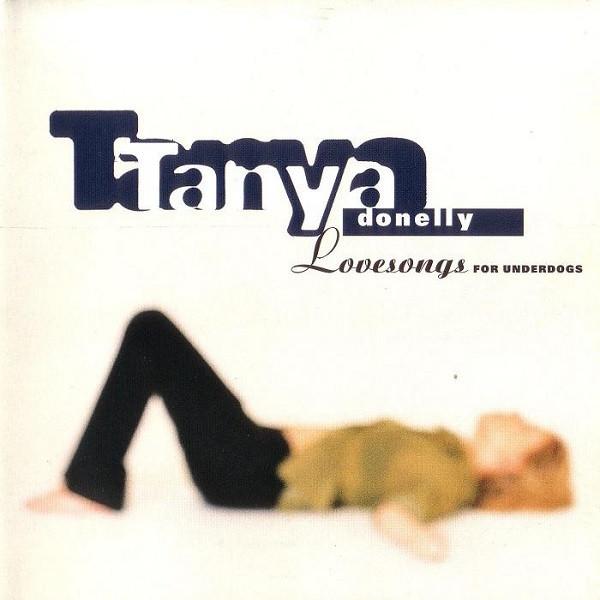 TANYA DONELLY 'LOVESONGS FOR UNDERDOGS' CD