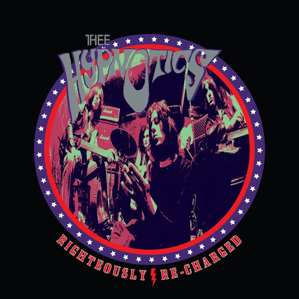 THEE HYPNOTICS - RIGHTEOUSLY RECHARGED 4LP
