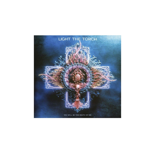 Light The Torch - You Will Be The Death Of Me LP