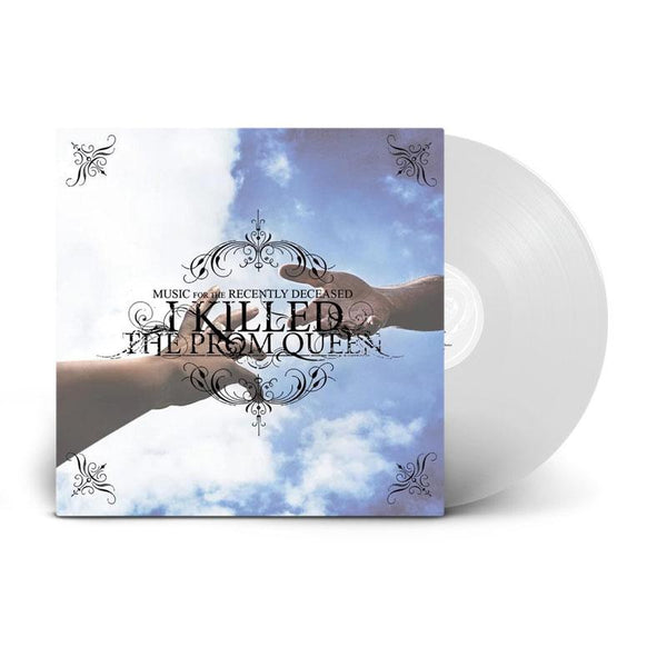 I Killed the Prom Queen - Music For The Recently Deceased LP White