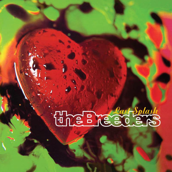 THE BREEDERS - LAST SPLASH LP