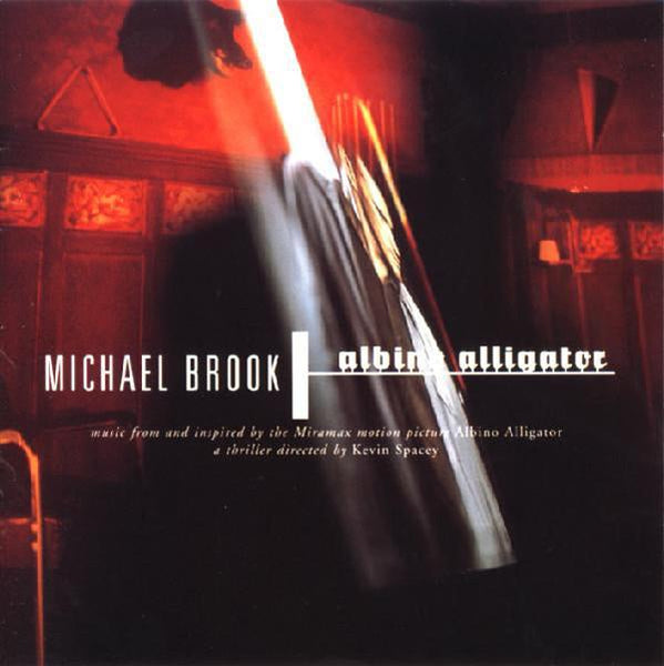 MICHAEL BROOK 'ALBINO ALLIGATOR' CD