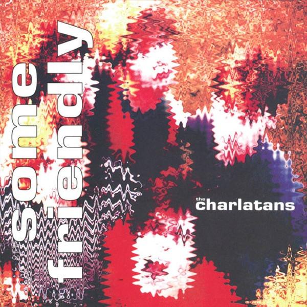 The Charlatans - Some Friendly CD