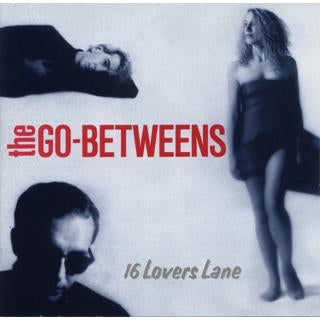 THE GO-BETWEENS - 16 LOVERS LANE
