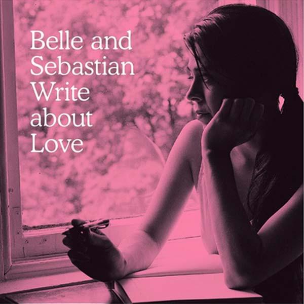 Belle & Sebastian Write About Love Re-Issue 12