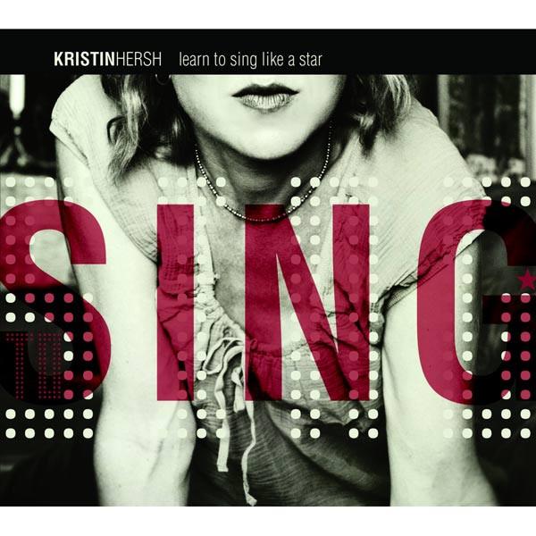 KRISTIN HERSH 'LEARN TO SING LIKE A STAR' CD