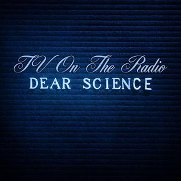 TV ON THE RADIO 'DEAR SCIENCE,' LP