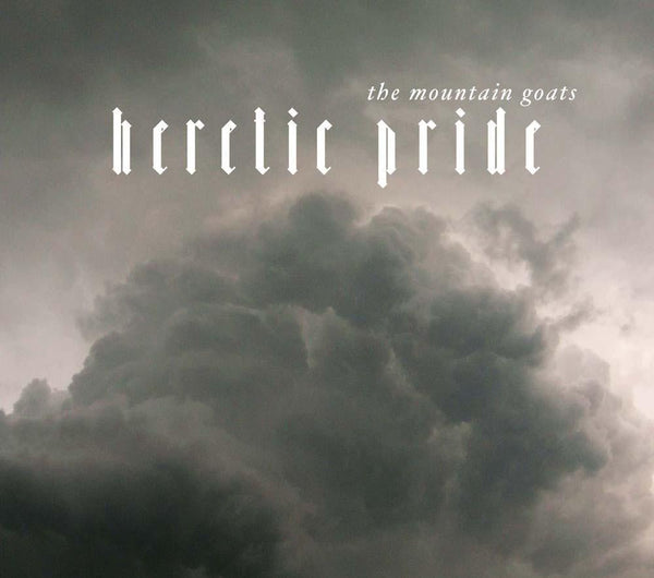 THE MOUNTAIN GOATS 'HERETIC PRIDE' CD