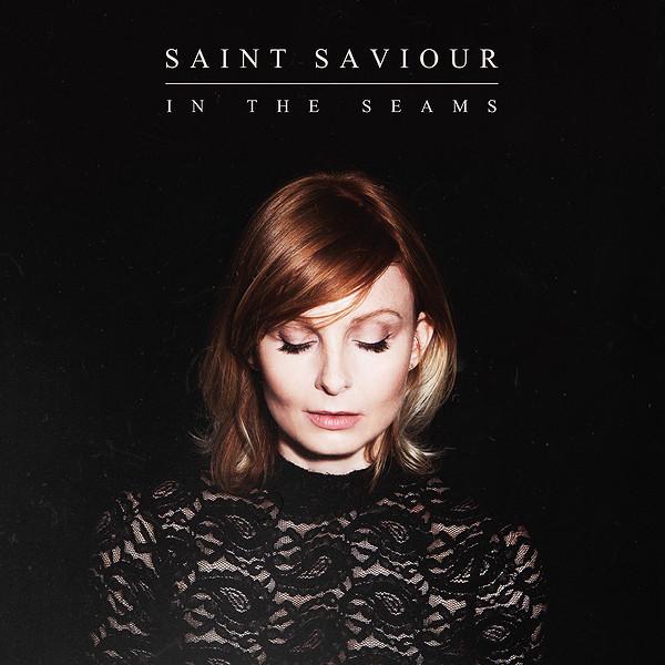 Saint Saviour - IN THE SEAMS